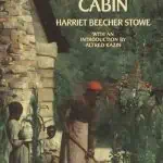 Uncle Tom's Cabin by Harriet Beecher Stowe