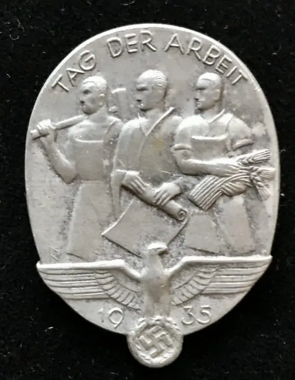 Original German 1935 NATIONAL LABOR DAY COMMEMORATIVE BADGE. (Arbeitstag Abzeichen) Day Badge Brought Home By A U.S. Veteran Certified